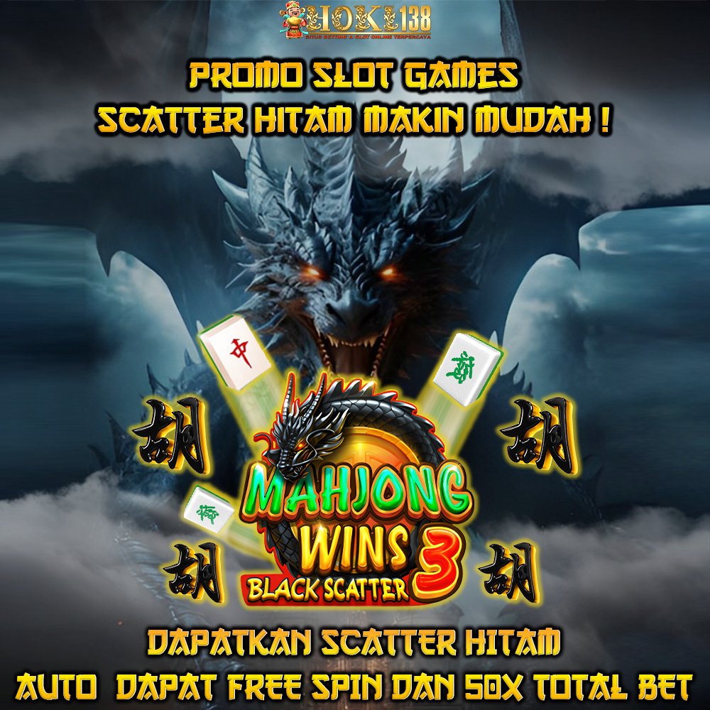 HOKI138 > Slot Dengan Fitur Scatter Hitam Kemenangan Berkali Lipat